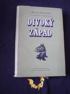 Divoký západ - Marie Majerová