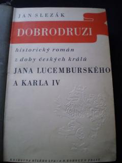 DOBRODRUZI - Slezák, Jan