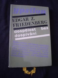 Dospělost bez dospívání - Edgar Z. Friedenberg