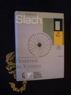 DOSTAVNÍK DO VÝMARU - Miroslav Slach
