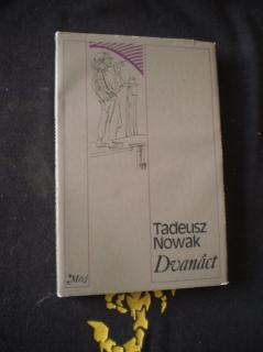 Dvanáct - Tadeusz Nowak