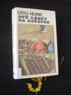 Dvě lásky na začátek - Otto Hejnic