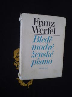 Franz Werfel - Bledě modré ženské písmo