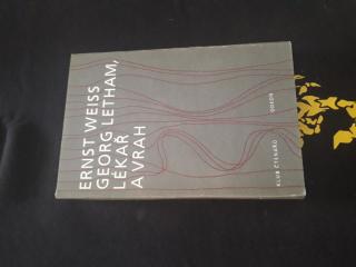 GEORG LETHAM, LÉKAŘ A VRAH - Ernst Weiss