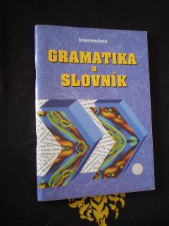 Gramatika a slovník : intermediate - Zdeněk Šmíra
