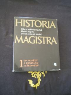 Historia Magistra I Od pravěku k vrcholům středověku - Vladislav Cvekl