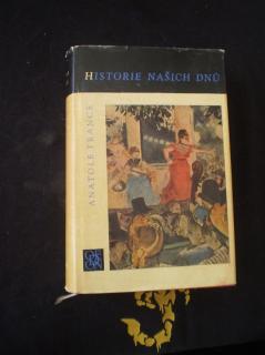 HISTORIE NAŠICH DNŮ - Anatole France