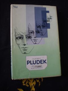 HLEDÁNÍ ANTIPODA - Alexej Pludek