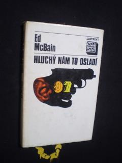 Hluchý nám to osladí - Ed McBain