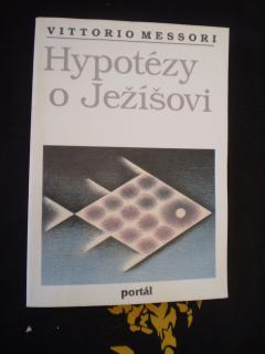 Hypotézy o Ježišovi - Vittorio Messori