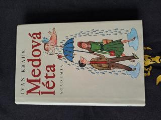 I. Kraus - Medová léta