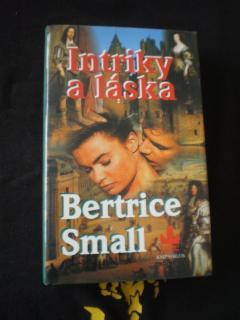 INTRIKY A LÁSKA - Bertrice Small