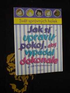 Jak si upravit pokoj, aby vypadal dokonale