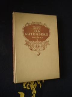 Jan Gutenberg, vynálezce knihtisku - povídka o jazyku, písmu a knihtisku