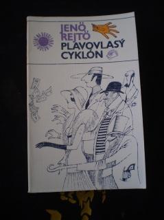 Jenö Rejtö - PLAVOVLASÝ CYKLÓN