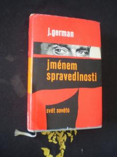 JMÉNEM SPRAVEDLNOSTI - Jurij German