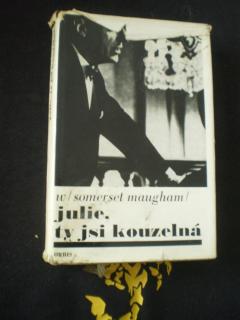 Julie, ty jsi kouzelná - William Somerset Maugham