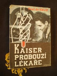 Kaiser probouzí lékaře