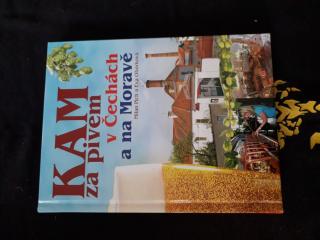 Kam za pivem v Čechách a na Moravě