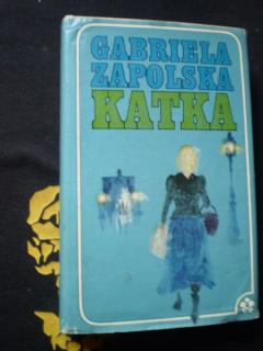 KATKA - Zapolska, Gabriela