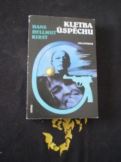 KLETBA ÚSPĚCHU - Kirst, Hans Hellmut