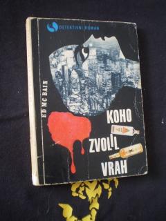 Koho zvolil vrah