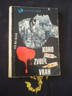 Koho zvolil vrah