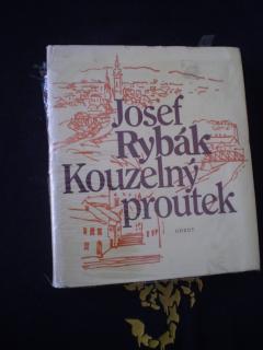 Kouzelný proutek - Rybák, Josef