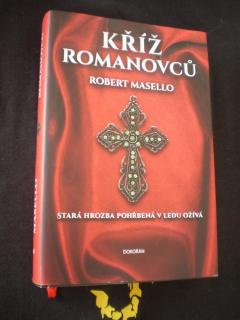 Kříž Romanovců - Robert Masello