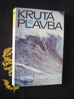 KRUTÁ PLAVBA - Henri Bourdens