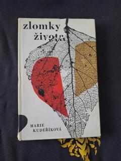 Kudeříková Zlomky života