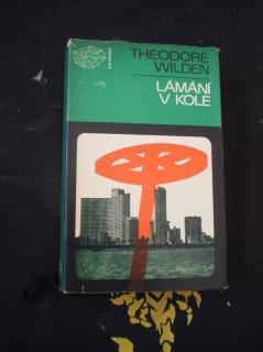 LÁMÁNÍ V KOLE - Wilden, Theodore