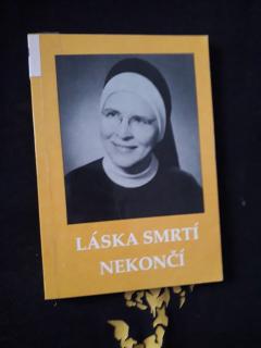 Láska smrtí nekončí