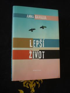 Lepší život - Anna Gavalda