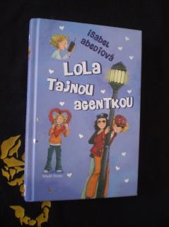 Lola tajnou agentkou