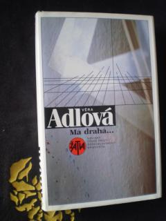 Má drahá... - Věra Adlová