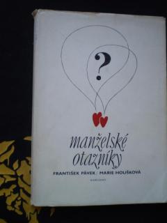 MANŽELSKÉ OTAZNÍKY - František Pávek, Marie Houšková