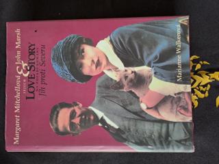 Margaret Mitchellová a John Marsh, jejich Love Story na pozadí románu Jih proti Severu
