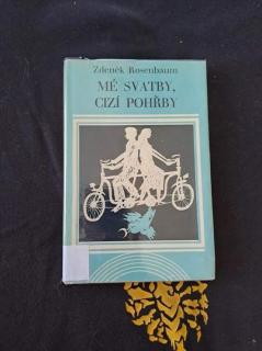 Mé svatby, cizí pohřby