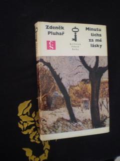 MINUTU TICHA ZA MÉ LÁSKY - Zdeněk Pluhař