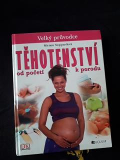 Miriam Stoppardová - Těhotenství od početí k porodu