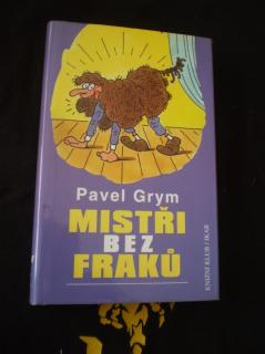 Mistři bez fraků - Grym, Pavel