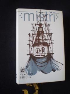 Mistři - Šikula, Vincent