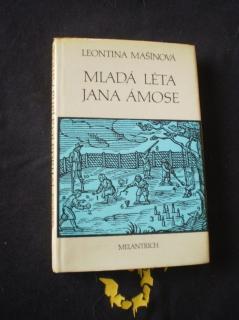 Mladá léta Jana Ámose - Mašínová, Leontina