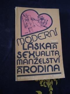 Moderní láska a sexualita, manželství a rodina