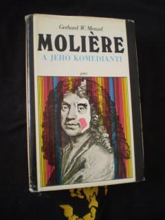 MOLIÉRE A JEHO KOMEDIANTI - Gerhard W. Menzel