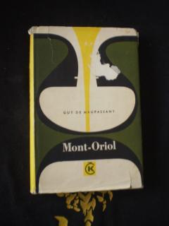 MONT-ORIOL - Guy de Maupassant