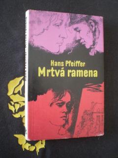 Mrtvá ramena - Pfeiffer, Hans