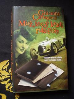 MUŽ, KTERÝ KRADL RUKOPISY - Carusová, Giacinta