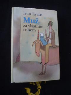 Muž za vlastním rohem